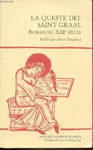 Bild des Verkufers fr La queste del Saint Graal roman du XIIIe sicle - Collection classiques franais du moyen ge n33. zum Verkauf von Le-Livre