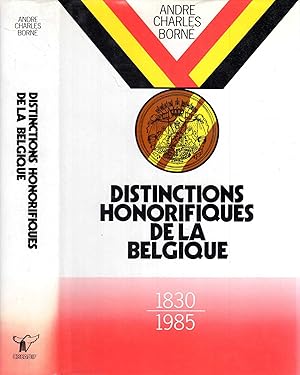 Distinctions Honorifiques De La Belgique 1830-1985