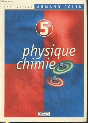 Image du vendeur pour Physique Chimie 5e (Collection "Armand Colin") - Specimen enseignant mis en vente par Le-Livre