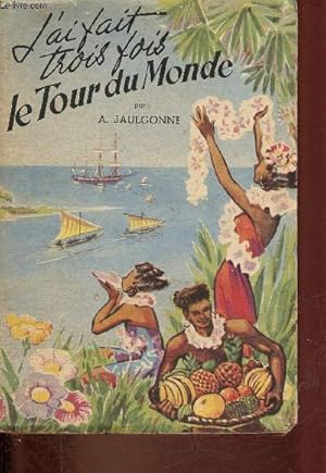 Imagen del vendedor de J'ai fait trois fois le tour du monde - Collection ma premire bibliothque. a la venta por Le-Livre