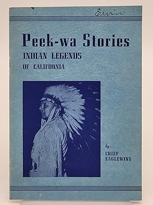 Peek-wa Stories Indian Legends Of California.