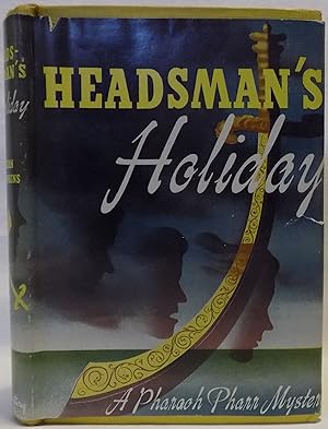 Seller image for Headsman's Holiday: A Pharaoh Pharr Mystery for sale by MLC Books