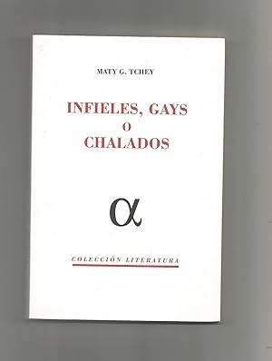 Imagen del vendedor de Infieles, gays o chalados. a la venta por Librera El Crabo