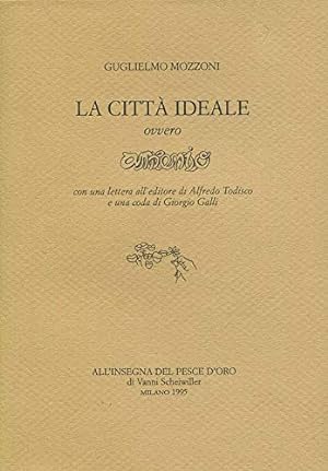 Seller image for La citt ideale ovvero amoremio for sale by Di Mano in Mano Soc. Coop