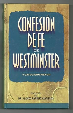 Seller image for CONFESION DE FE DE WESTMINSTER Y CATECISMO MENOR for sale by Ducable Libros