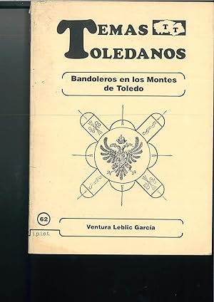 Imagen del vendedor de Bandoleros en los Montes de Toledo (Publicaciones del I.P.I.E.T. Serie VI, Temas toledanos) (Spanish Edition) a la venta por Papel y Letras