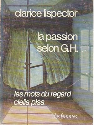 Bild des Verkäufers für La passion selon G. H. - Les mots du regard par Clelia Piasa, zum Verkauf von L'Odeur du Book