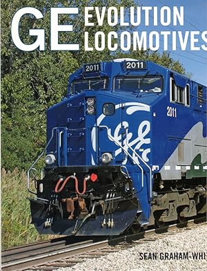 Bild des Verkufers fr GE Evolution Locomotives zum Verkauf von Kenneth Mallory Bookseller ABAA