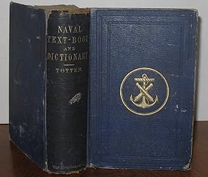 Naval Text-Book and Dictionary for the Use of the Midshipmen of the U.S. Navy