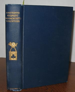 Immagine del venditore per History of the Nineteenth Regiment Massachusetts Volunteer Infantry venduto da Old South Books