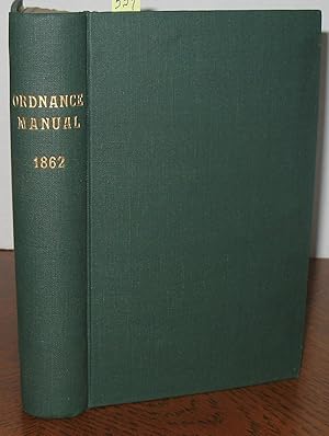 The Ordnance Manual for the Use of the Officers of the United States Army