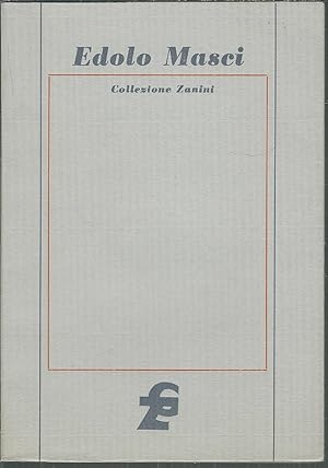 Seller image for EDOLO MASCI COLLEZIONE ZANINI for sale by Libreria Rita Vittadello