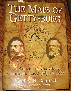 Seller image for The Maps of Gettysburg An Atlas of the Gettysburg Campaign, June 3 - July 13, 1863. for sale by Old South Books