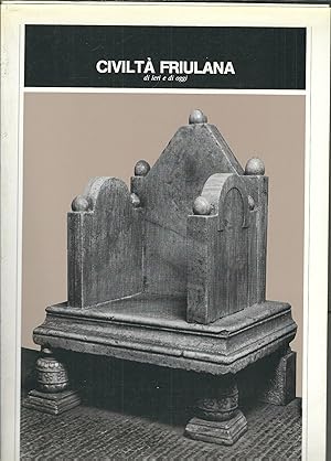 Seller image for CIVILTA' FRIULANA DI IERI E DI OGGI for sale by Libreria Rita Vittadello