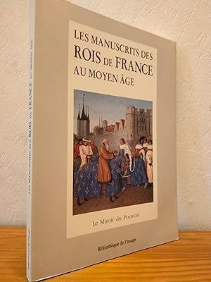 Image du vendeur pour Les Manuscrits des Rois de France au Moyen Age mis en vente par LCDM