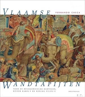 Imagen del vendedor de Vlaamse Wandtapijten : Voor de Bourgondische hertogen, keizer Karel V en koning Filips II a la venta por BOOKSELLER  -  ERIK TONEN  BOOKS