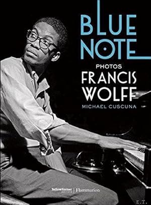 Seller image for Blue Note Photographs Of Francis Wolff for sale by BOOKSELLER  -  ERIK TONEN  BOOKS