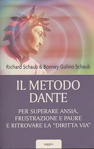 Bild des Verkufers fr IL METODO DI DANTE Per superare ansia, frustrazione e paure e ritrovare la "Diritta via" zum Verkauf von MULTI BOOK