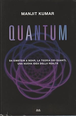 Bild des Verkufers fr QUANTUM Da einstein a bohr, la teoria dei quanti, una nuova idea di realt zum Verkauf von MULTI BOOK