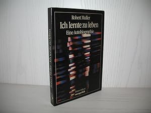 Seller image for Ich lernte zu leben: Eine Autobiographie. Aus d. Engl. bers. von Ralf Tegtmeier; Reihe: Metapolitik; for sale by buecheria, Einzelunternehmen