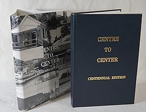 Centre to Center Centennial Edition Centerville Borough