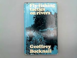 Seller image for Fly-Fishing Tactics on Rivers for sale by Goldstone Rare Books