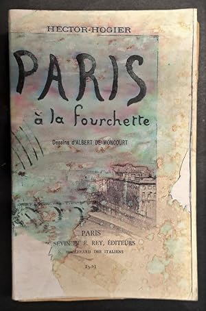 Bild des Verkufers fr Paris  la fourchette. Dessins d'Albert de Moncourt zum Verkauf von Librairie de l'Avenue - Henri  Veyrier