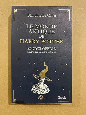 Image du vendeur pour Le Monde Antique de Harry Potter mis en vente par BBBooks