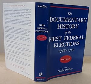 The Documentary History of the First Federal Elections 1788-1790 Volume II