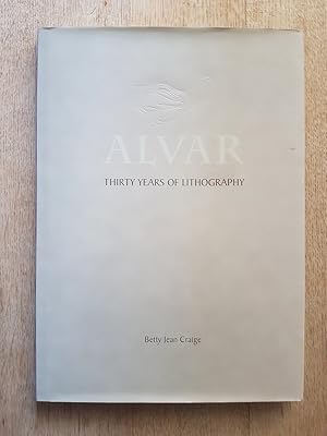 Alvar : Thirty Years of Lithography