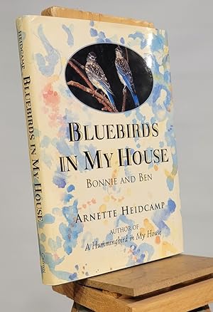 Bild des Verkufers fr Bluebirds in My House: Bonnie and Ben zum Verkauf von Henniker Book Farm and Gifts