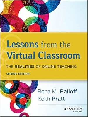 Image du vendeur pour Lessons from the Virtual Classroom: The Realities of Online Teaching, 2nd Edition mis en vente par Reliant Bookstore