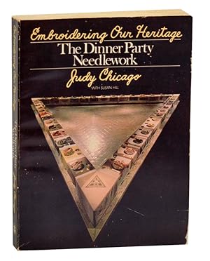 Seller image for The Dinner Party Needlework: Embroidering Our Heritage for sale by Jeff Hirsch Books, ABAA