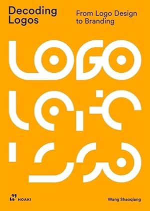 Image du vendeur pour Decoding Logos: From LOGO Design to Branding (Paperback) mis en vente par Grand Eagle Retail