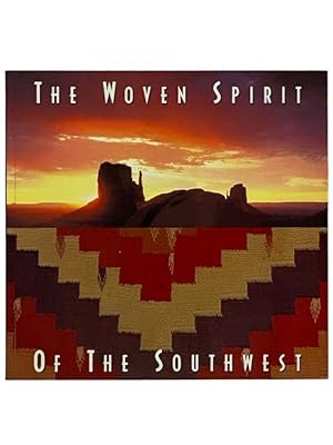 Seller image for The Woven Spirit of the Southwest for sale by Yesterday's Muse, ABAA, ILAB, IOBA