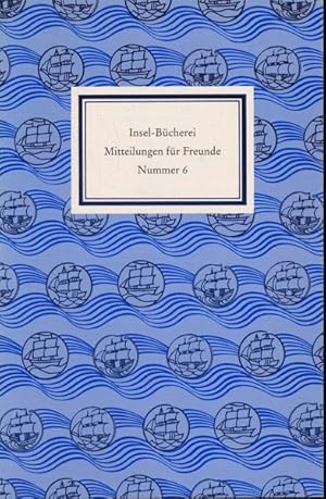 Immagine del venditore per Insel-Bcherei. Mitteilungen fr Freunde Nr. 6. venduto da Versandantiquariat  Rainer Wlfel