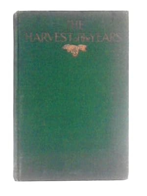 Image du vendeur pour The Harvest of the Years mis en vente par World of Rare Books