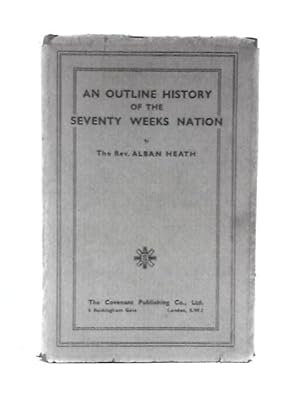 Seller image for An Outline History of The Seventy Weeks Nations for sale by World of Rare Books