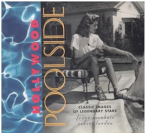 Seller image for HOLLYWOOD POOLSIDE Classic Images of Legendary Stars for sale by Books on the Boulevard