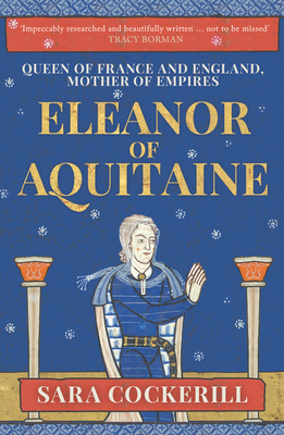 Seller image for Eleanor of Aquitaine: Queen of France and England, Mother of Empires (Paperback or Softback) for sale by BargainBookStores