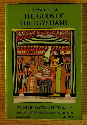 Image du vendeur pour The Gods of the Egyptians: Studies in Egyptian Mythology, Volume 1 mis en vente par Pistil Books Online, IOBA