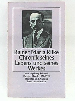 Bild des Verkufers fr Rainer Maria Rilke, Chronik seines Lebens und seines Werkes, Band 2: 11920 - 1926, Register und Anhang zum Verkauf von Leserstrahl  (Preise inkl. MwSt.)