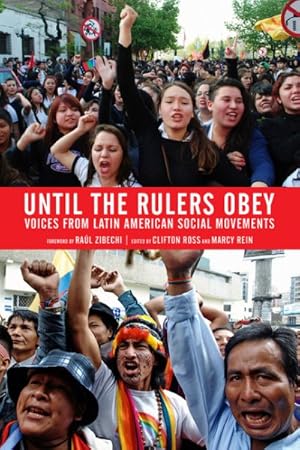 Immagine del venditore per Until the Rulers Obey : Voices from Latin American Social Movements venduto da GreatBookPrices