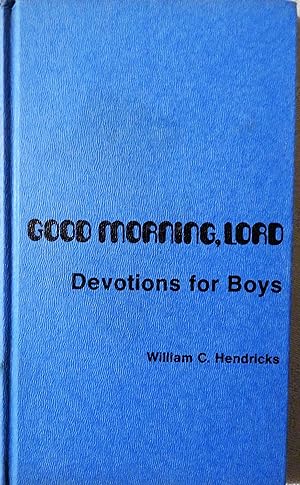 Good Morning, Lord: Devotions for Boys