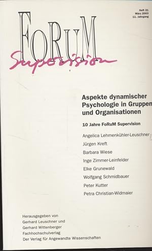 Seller image for Forum Supervision - Aspekte dynamischer Psychologie in Gruppen und Organisationen - Heft 21/Mrz 2003. for sale by Fundus-Online GbR Borkert Schwarz Zerfa