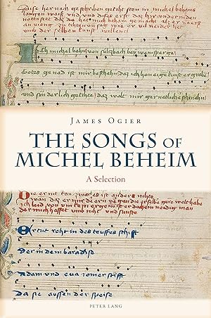 Seller image for The Songs of Michel Beheim : A Selection. Studies in Old Germanic Languages and Literature ; 7; In Beziehung stehende Ressource: ISBN: 9781800795334 for sale by Fundus-Online GbR Borkert Schwarz Zerfa