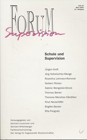 Seller image for Forum Supervision - Schule und Supervision - Heft 23/Mrz 2004 for sale by Fundus-Online GbR Borkert Schwarz Zerfa