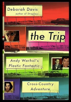 THE TRIP: ANDY WARHOL'S PLASTIC FANTASTIC CROSS-COUNTRY ADVENTURE