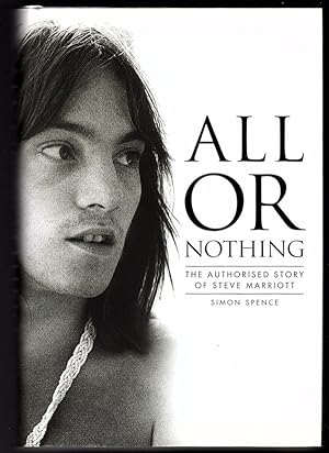 ALL OR NOTHING: THE AUTHORIZED STORY OF STEVE MARRIOTT