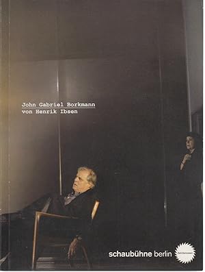 Seller image for John Gabriel Borkmann. [Programmheft]. Premire in Rennes am 10. Dezember 2008 im Thtre National de Bretagne, Premiere in Berlin am 14. Januar 2009. Deutsch von Marius von Mayenburg nach der bersetzung von Sigurd Ibsen. for sale by Fundus-Online GbR Borkert Schwarz Zerfa